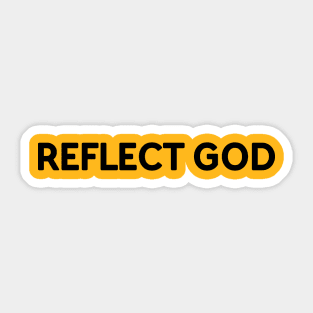 REFLECT GOD Sticker